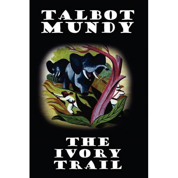 The Ivory Trail, (Paperback)