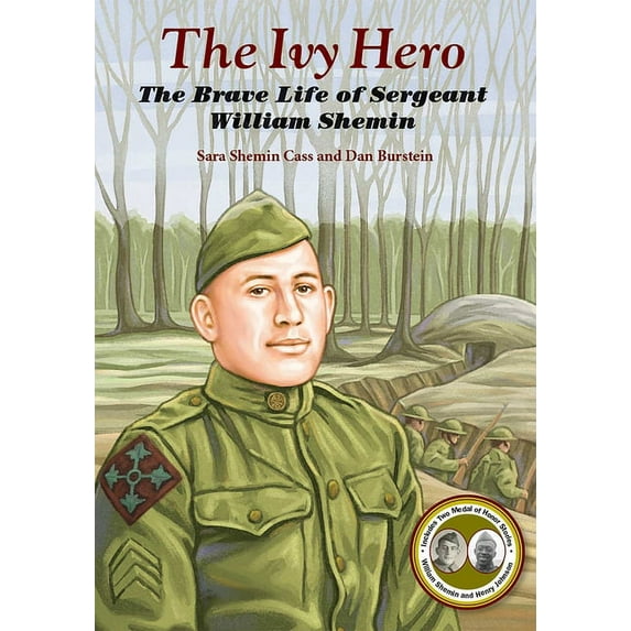 The Ivy Hero : The Brave Life of Sergeant William Shemin (Paperback)