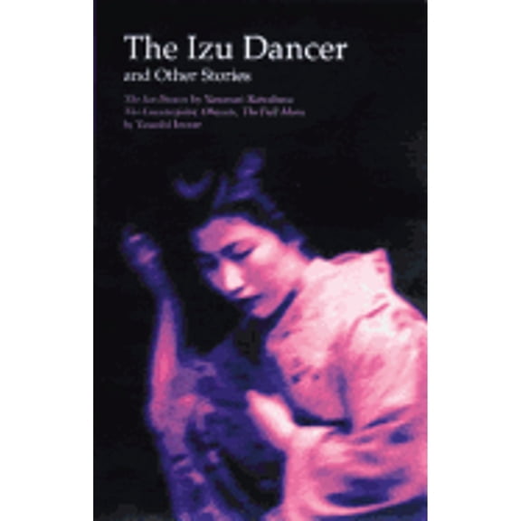 Pre-Owned Izu Dancer and Other Stories: The Counterfeiter, Obasute, the Full Moon (Paperback) 0804811415 9780804811415