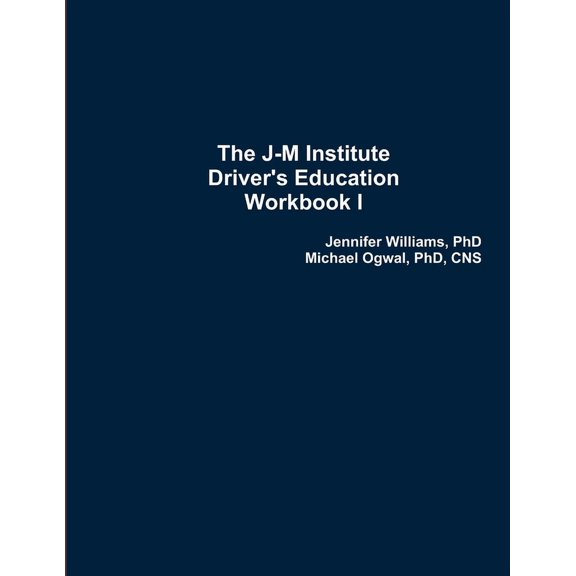 The J-M Institute Driver's Education Workbook I, (Paperback)