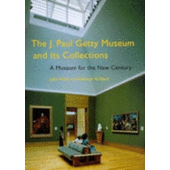 Pre-Owned The J. Paul Getty Museum and Its Collections: A Museum for the New Century (Paperback) 0892364769 9780892364763