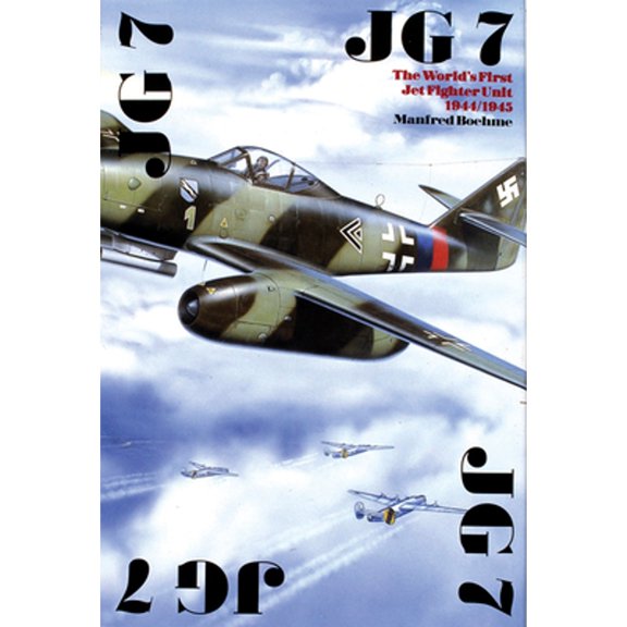 Pre-Owned JG 7: The World's First Jet Fighter Unit 1944/1945 (Hardcover) 0887403956 9780887403958
