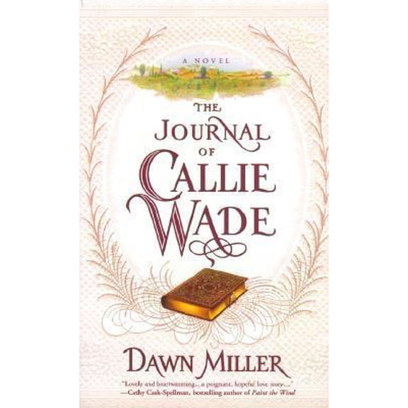 Pre-Owned The Journal of Callie Wade (Mass Market Paperback) 0671521012 9780671521011