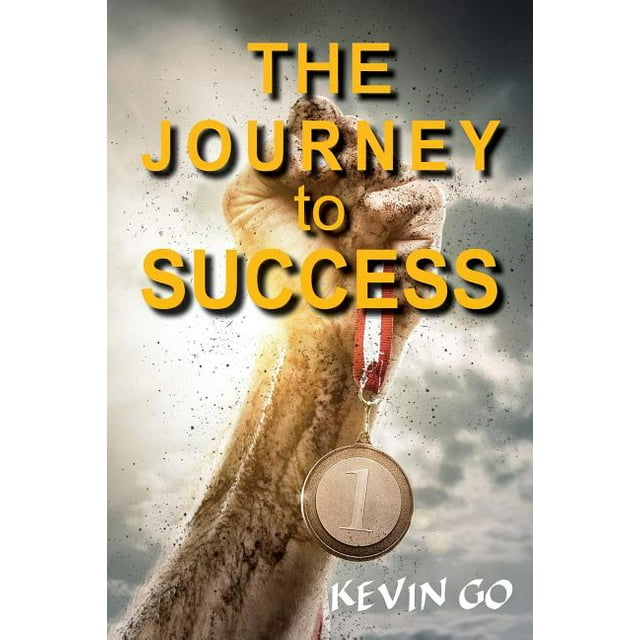 The JOURNEY TO SUCCESS (Paperback)
