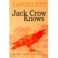 thumbnail image 1 of The Jack Crow Trilogy: Jack Crow Knows: A relatable tale (Paperback), 1 of 1