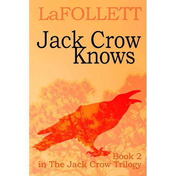 The Jack Crow Trilogy: Jack Crow Knows: A relatable tale (Paperback)