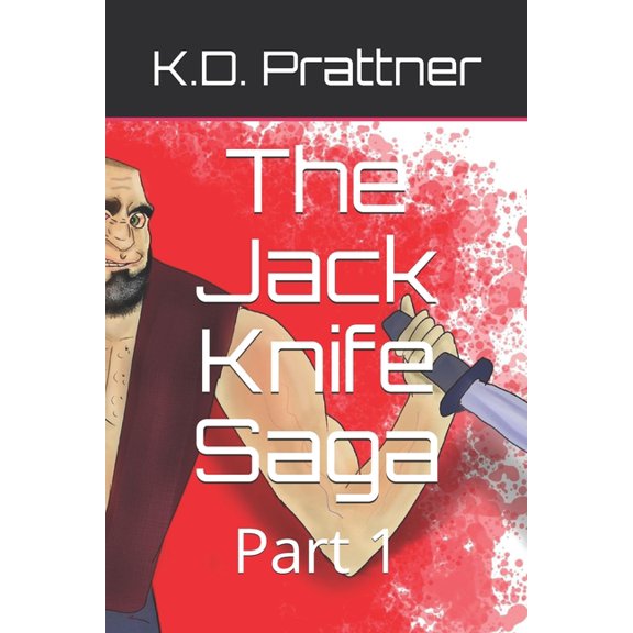 The Jack Knife Saga : Part 1 (Paperback)