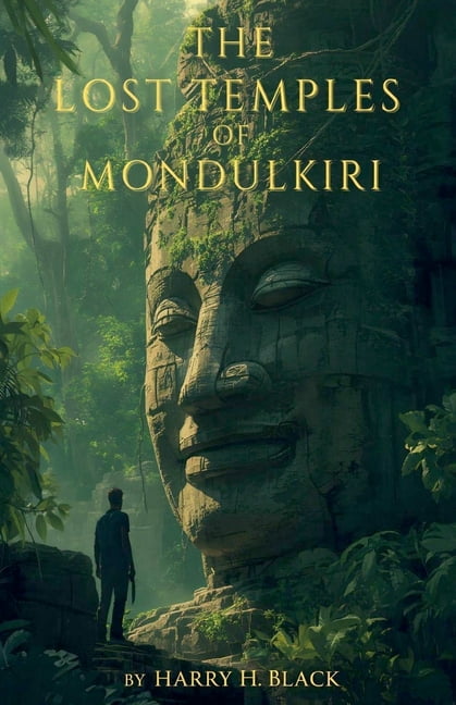 The Jack Rourke The Lost Temples of Mondulkiri, Book 1, (Paperback)
