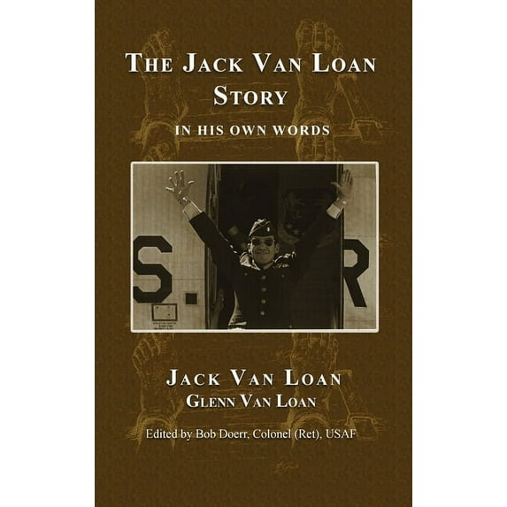 The Jack Van Loan Story (Hardcover)