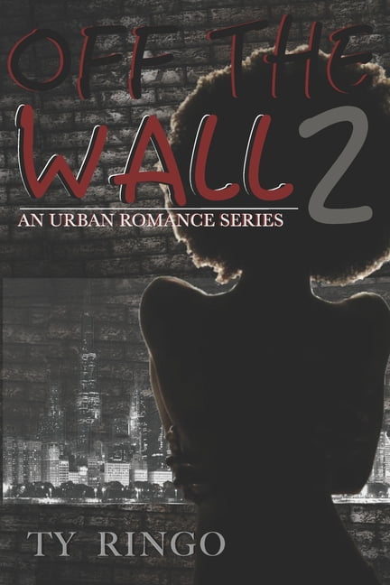 The Jackson Family: Off the Wall 2: An Urban Romance Series (Paperback)