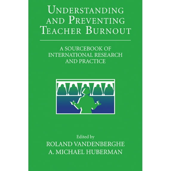 The Jacobs Foundation Adolescence Understanding and Preventing Teacher Burnout: A Sourcebook of International Research and Practice, (Hardcover)