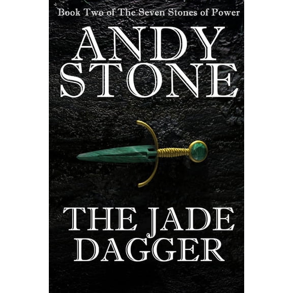 The Jade Dagger - Book Two of the Seven Stones of Power, (Paperback)