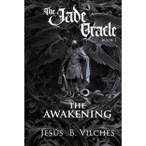 The Jade Oracle Saga The Jade Oracle Saga Book I: The Awakening, Book 1, (Paperback)