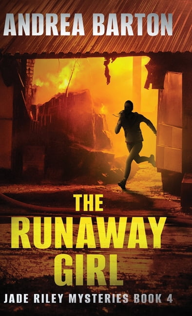 The Jade Riley Mysteries The Runaway Girl, Book 4, (Hardcover)