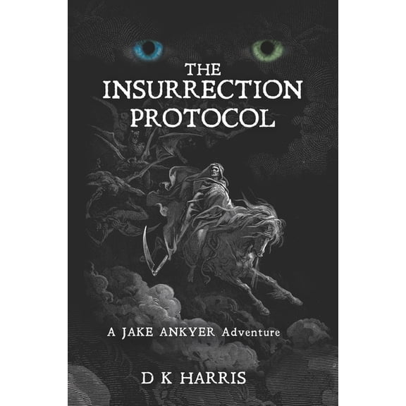 The Jake Ankyer Adventures: The Insurrection Protocol (Paperback)