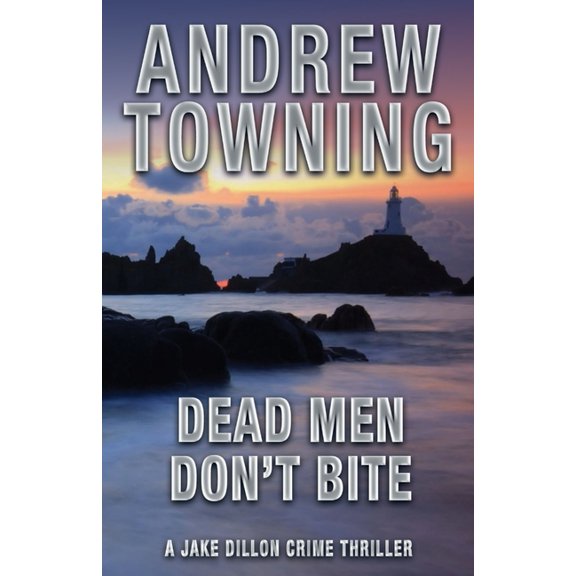 The Jake Dillon Dead Men Don't Bite, Book 2, (Paperback)