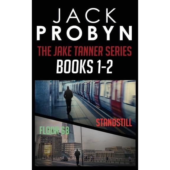 The Jake Tanner Terror Thriller Series Omnibus Edition 1: Books 1-2 The Jake Tanner Terror Thriller Omnibus Edition Paperback 1912628104 9781912628100 Jack Probyn