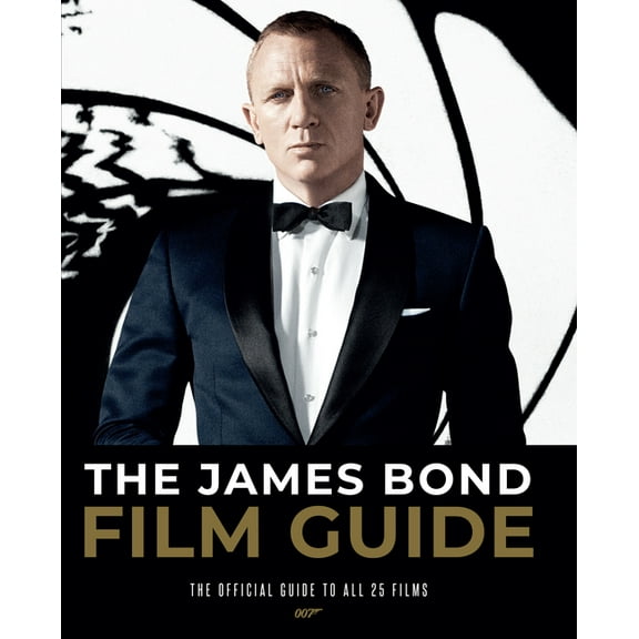The James Bond Film Guide : The Official Guide to All 25 007 Films (Hardcover)
