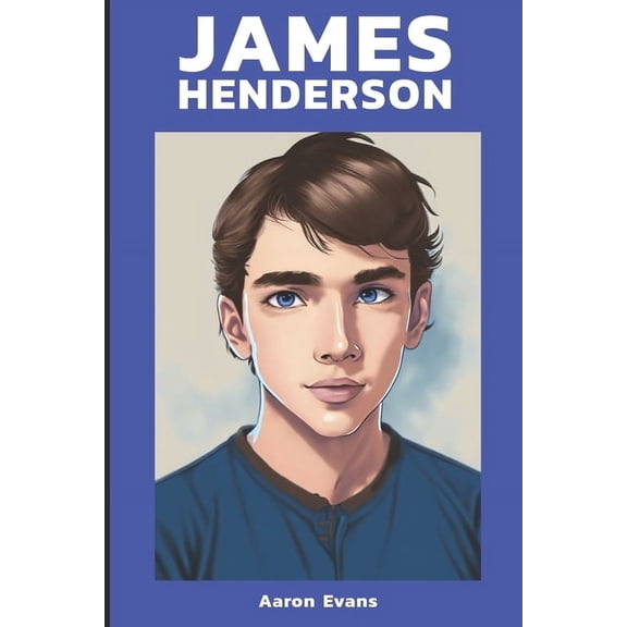 The James Henderson James Henderson, Book 1, (Paperback)