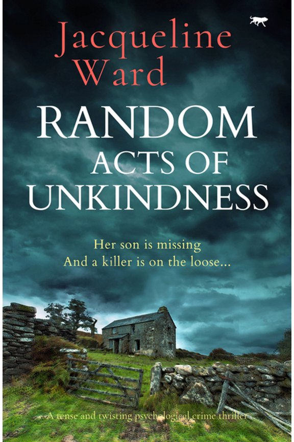 Jan Pearce Random Acts of Unkindness: A tense and twisting psychological crime thriller, (Paperback)