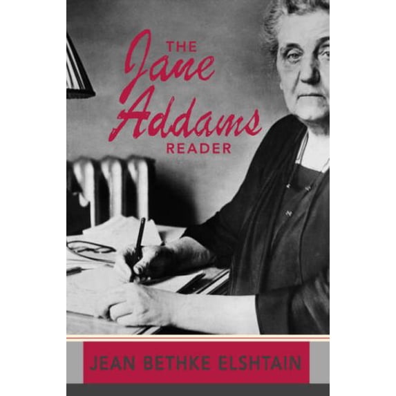 Pre-Owned The Jane Addams Reader (Paperback) 0465019153 9780465019151