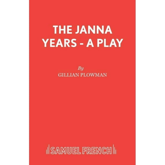 The Janna Years - A Play, (Paperback)