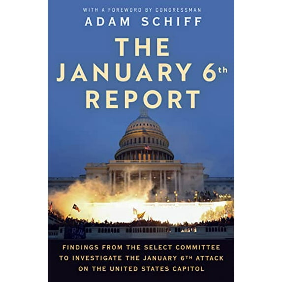 Pre-Owned The January 6th Report: Findings from the Select Committee to Investigate the January 6th Attack on the United States Capitol (Paperback) 0593597273 9780593597279