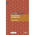 thumbnail image 1 of The Japanese Banking Crisis, (Hardcover), 1 of 1