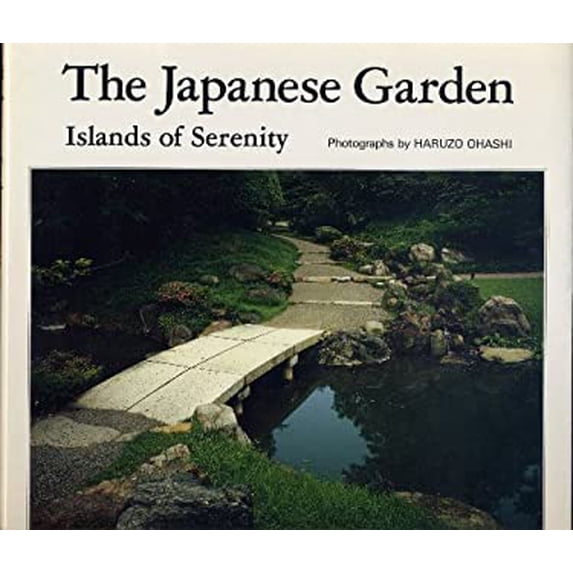 Pre-Owned The Japanese Garden: Islands of Serenity (Paperback) 0870407317 9780870407314