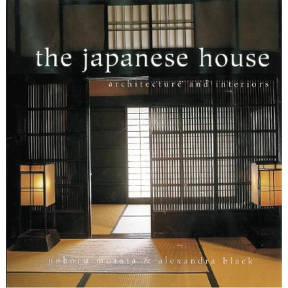 Pre-Owned The Japanese House: Architecture and Interiors (Hardcover) 0804832625 9780804832625