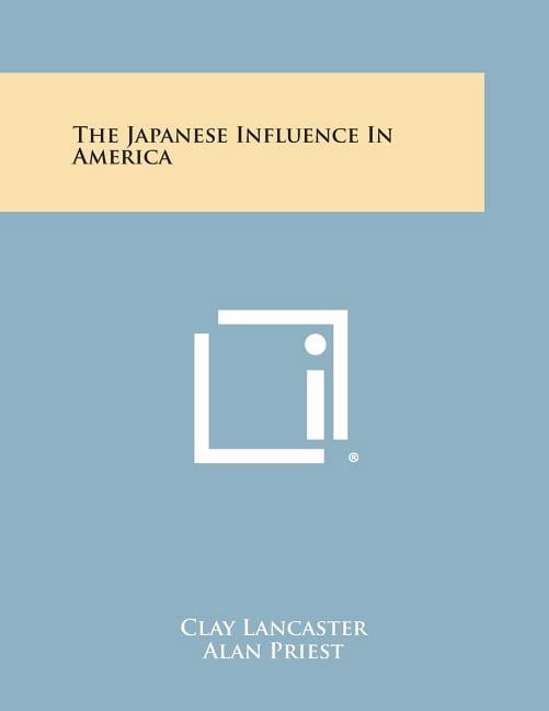 The Japanese Influence in America Paperback