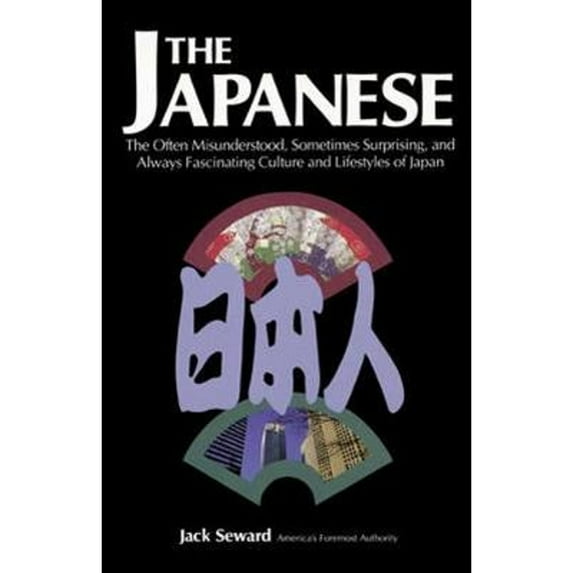 The Japanese (Paperback) by Jack Seward, Professor James K Seward