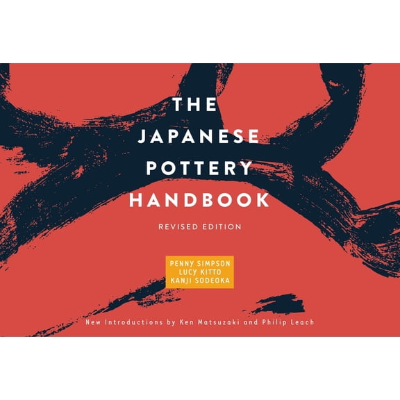 The Japanese Pottery Handbook: Revised Edition, (Paperback)