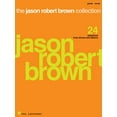 thumbnail image 1 of The Jason Robert Brown Collection: 24 Selections from Shows and Albums, (Paperback), 1 of 1