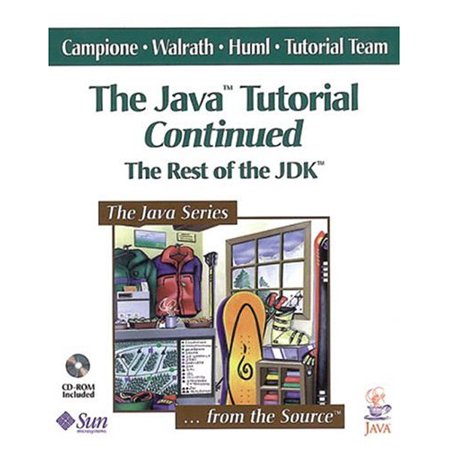 Pre-Owned The Java? Tutorial Continued: The Rest of the Jdk? (Paperback) 0201485583 9780201485585