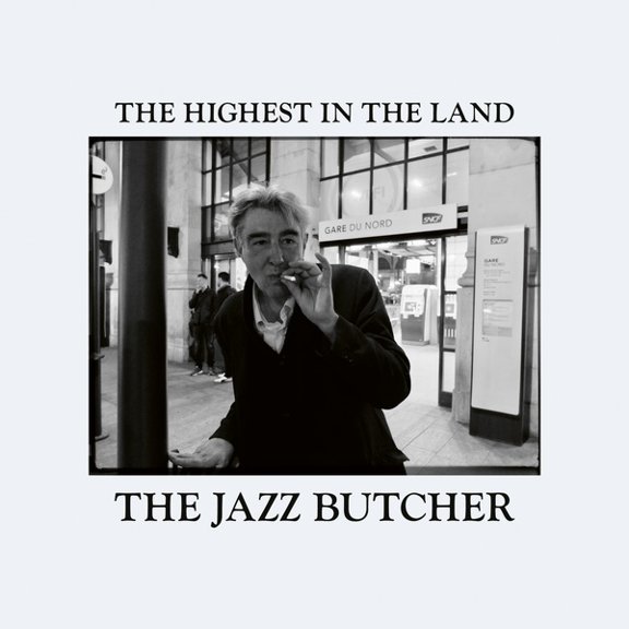 The Jazz Butcher - Highest In The Land - Music & Performance - CD