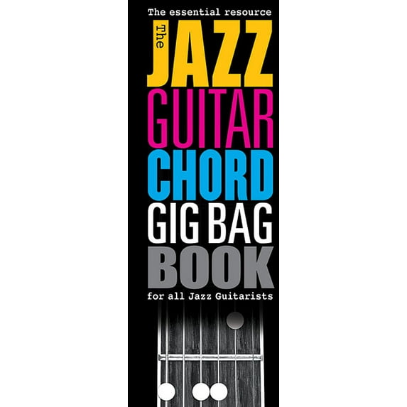 The Jazz Guitar Chord Gig Bag Book, (Spiral-Bound)