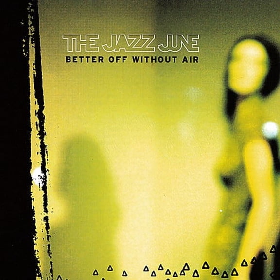 The Jazz June - Better Off Without Air - Music & Performance - CD