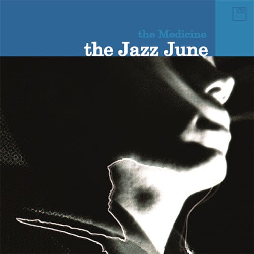 The Jazz June - Medicine - Music & Performance - CD
