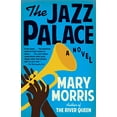 thumbnail image 1 of Pre-Owned The Jazz Palace Paperback Mary Morris, 1 of 1