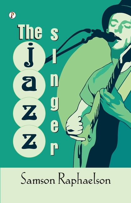 The Jazz Singer, (Paperback)