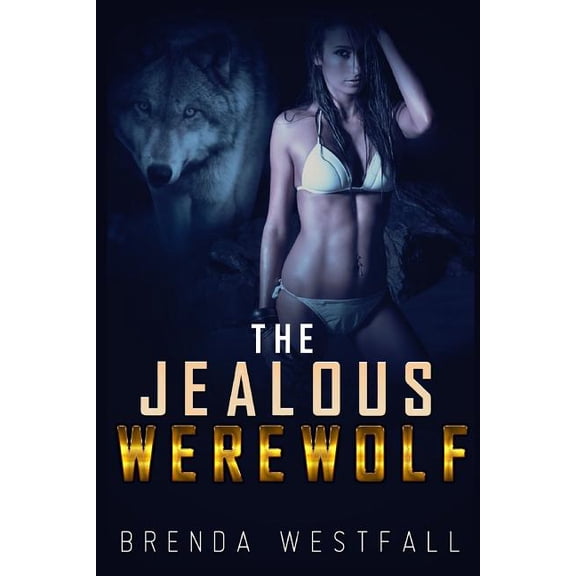 The Jealous Werewolf, (Paperback)