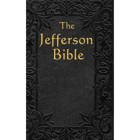 The Jefferson Bible (Hardcover)