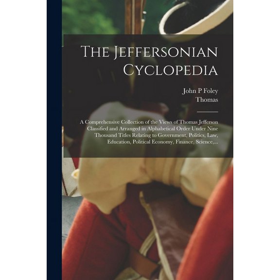 The Jeffersonian Cyclopedia (Paperback)