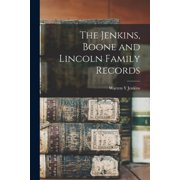 The Jenkins, Boone and Lincoln Family Records, Paperback