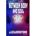 thumbnail image 1 of The Jenny Webster: Between Body and Soul: The Jenny Webster series Book.1. (Paperback), 1 of 1