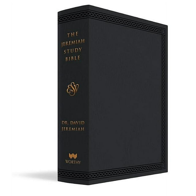 The Jeremiah Study Bible, ESV, Black LeatherLuxe : What It Says. What It Means. What It Means for You. (Hardcover)