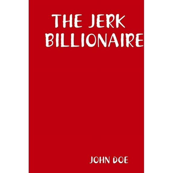 The Jerk Billionaire, (Paperback)