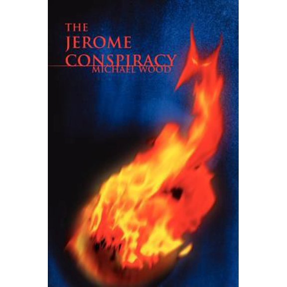 Pre-Owned The Jerome Conspiracy: Second Edition (Paperback) 1440100152 9781440100154