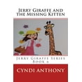 thumbnail image 1 of The Jerry Giraffe Jerry Giraffe and the Missing Kitten: Book 6, Book 6, (Paperback), 1 of 1